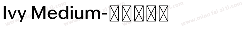 Ivy Medium字体转换